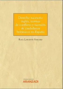 Derecho Sucesorio Ingles, Normas de Conflicto y Sucesion de Ciudadanos Britanicos en España