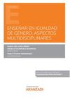 ENSEÑAR EN IGUALDAD DE GÉNERO: ASPECTOS MULTIDISCIPLINARES (PAPEL + E-BOOK)