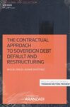 THE CONTRACTUAL APPROACH TO SOVEREIGN DEBT DEFAULT AND RESTRUCTURING (PAPEL + E-
