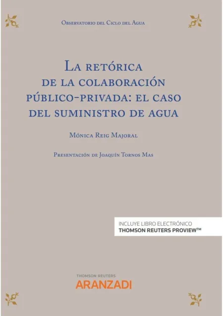 La Retórica de la Colaboración Público-Privada: el Caso del Suministro de Agua e