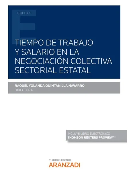Tiempo de Trabajo y Salario en la Negociación Colectiva Sectorial Estatal (Papel + E-Book)