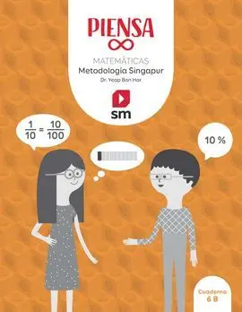 6º e. p. Matemáticas Piensa Infinito. Metodología Singapur