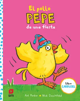 El Pollo Pepe Da una Fiesta. libro Carrus