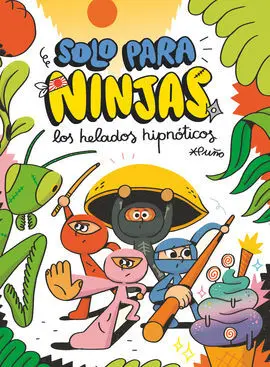 Solo para Ninjas 2. Los Helados Hipnoticos