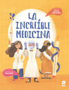 LA INCREIBLE MEDICINA