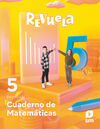 5 E.P. CUADERNO DE MATEMÁTICAS. REVUELA