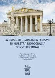 La Crisis del Parlamentarismo en nuestra Democracia Constitucional