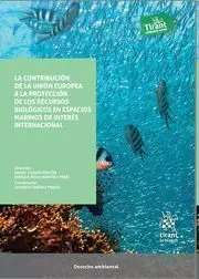 La Contribución de la Unión Europea a la Protección de los Recursos Biológicos e