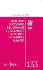 Derechos Sucesorios del Cónyuge y Reglamento Sucesorio de la Unión Europea
