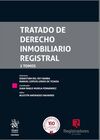 TRATADO DE DERECHO INMOBILIARIO REGISTRAL. 2 TOMOS.