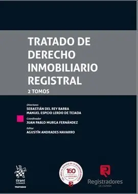 Tratado de Derecho Inmobiliario Registral. 2 Tomos.