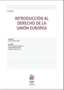 Introducción Al Derecho de la Unión Europea. 2ª Ed.