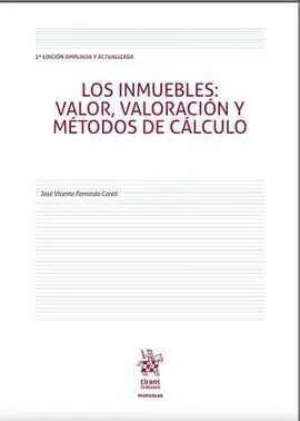 Los Inmuebles: Valor, Valoración y Métodos de Cálculo