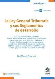La Ley General Tributaria y Sus Reglamentos de Desarrollo