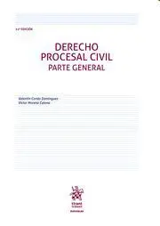 Derecho Procesal Civil. Parte General