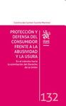 PROTECCION Y DEFENSA DEL CONSUMIDOR FRENTE A LA ABUSIVIDAD Y LA USURA