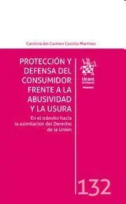 Proteccion y Defensa del Consumidor Frente a la Abusividad y la Usura