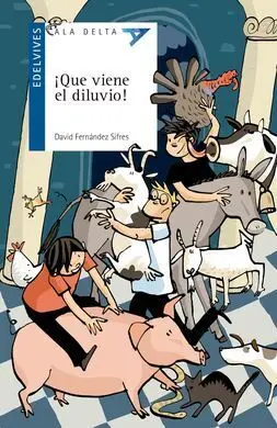 ¡Qué Viene el Diluvio!