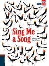 SING ME A SONG