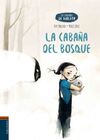 LOS CUADERNOS DE VIOLETA. 2: LA CABAÑA DEL BOSQUE