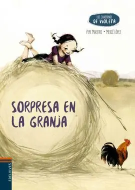 Los Cuadernos de Violeta. 3: Sorpresa en la Granja