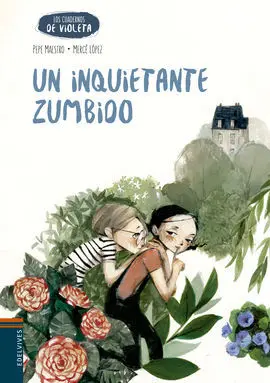 Los Cuadernos de Violeta. 5: un Inquietante Zumbido