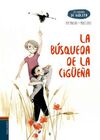 LOS CUADERNOS DE VIOLETA. 4: LA BÚSQUEDA DE LA CIGÜEÑA