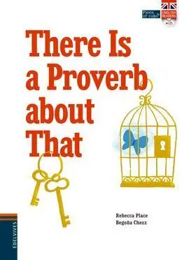 There Is a Proverb About That + Cd en 3ª de Cubierta