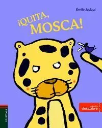 ¡Quita, Mosca!