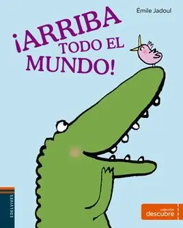 ¡Arriba Todo el Mundo!