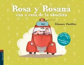 Rosa y Rosana Van a Casa de la Abuelita