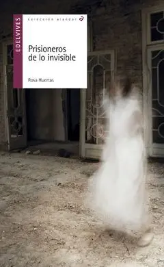 Prisioneros de lo Invisible