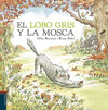 EL LOBO GRIS Y LA MOSCA