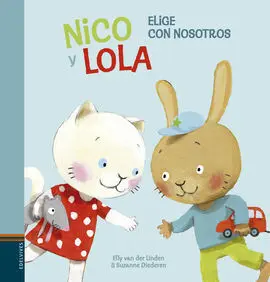 Nico y Lola. Elige con Nosotros