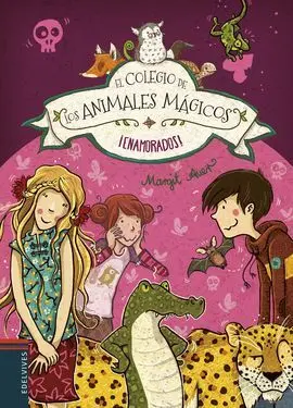El Colegio de los Animales Mágicos. 8: ¡Enamorados!