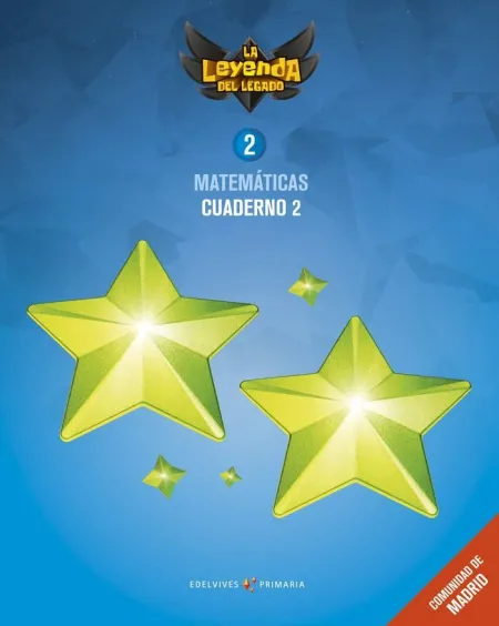 Proyecto: la Leyenda del Legado. Matemáticas 2 - Comunidad de Madrid : Cuaderno