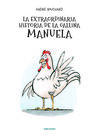 LA EXTRAORDINARIA HISTORIA DE LA GALLINA MANUELA