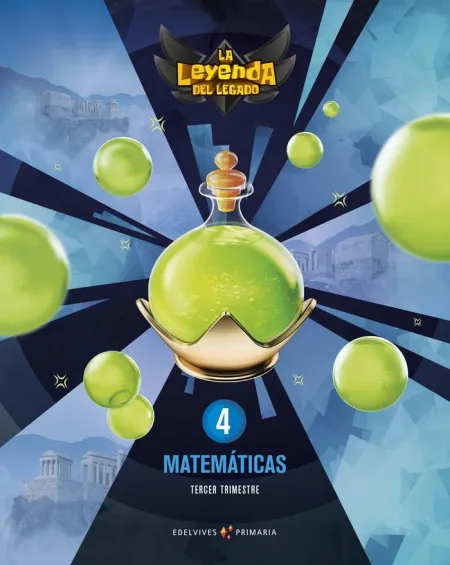 Proyecto: la Leyenda del Legado. Matemáticas 4. Trimestres