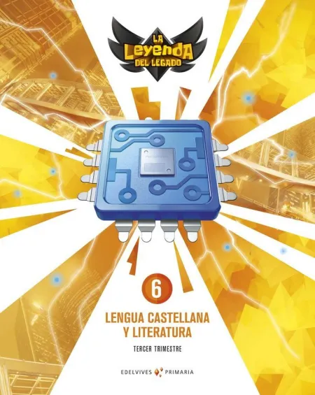 Proyecto: la Leyenda del Legado. Lengua Castellana y Literatura 6. Trimestres