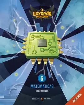 Proyecto: la Leyenda del Legado. Matemáticas 6: Andalucía. Trimestres