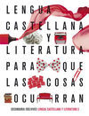 PROYECTO: PARA QUE LAS COSAS OCURRAN - LENGUA CASTELLANA Y LITERATURA 3