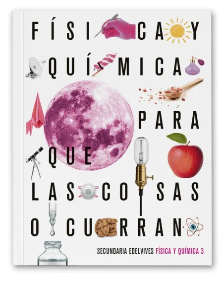 Proyecto: para que las Cosas Ocurran - Física y Química 3