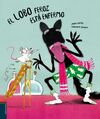 EL LOBO FEROZ ESTÁ ENFERMO