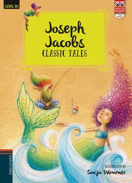 Joseph Jacobs Classic Tales Level 4 - B1