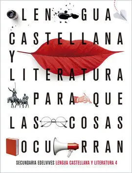 Proyecto: para que las Cosas Ocurran - Lengua Castellana y Literatura 4