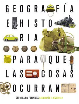 Proyecto: para que las Cosas Ocurran - Geografía e Historia 4
