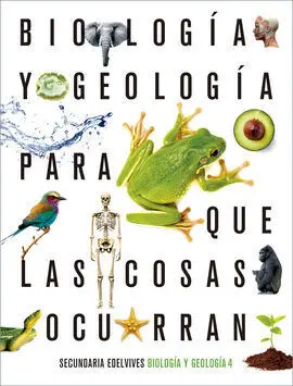 Proyecto: para que las Cosas Ocurran - Biología y Geología 4