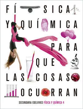 Proyecto: para que las Cosas Ocurran - Física y Química 4
