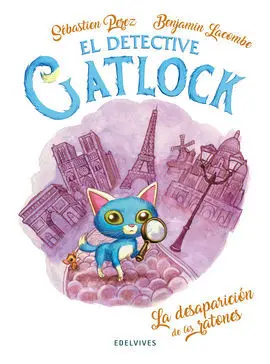 La Desaparición de los Ratones. Nº1 el Detective Gatlock