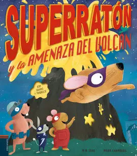 Superratón y la Amenaza del Volcán